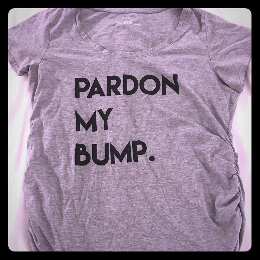 Motherhood maternity Pardon My Bump shirt